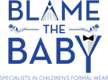 Blame The Baby